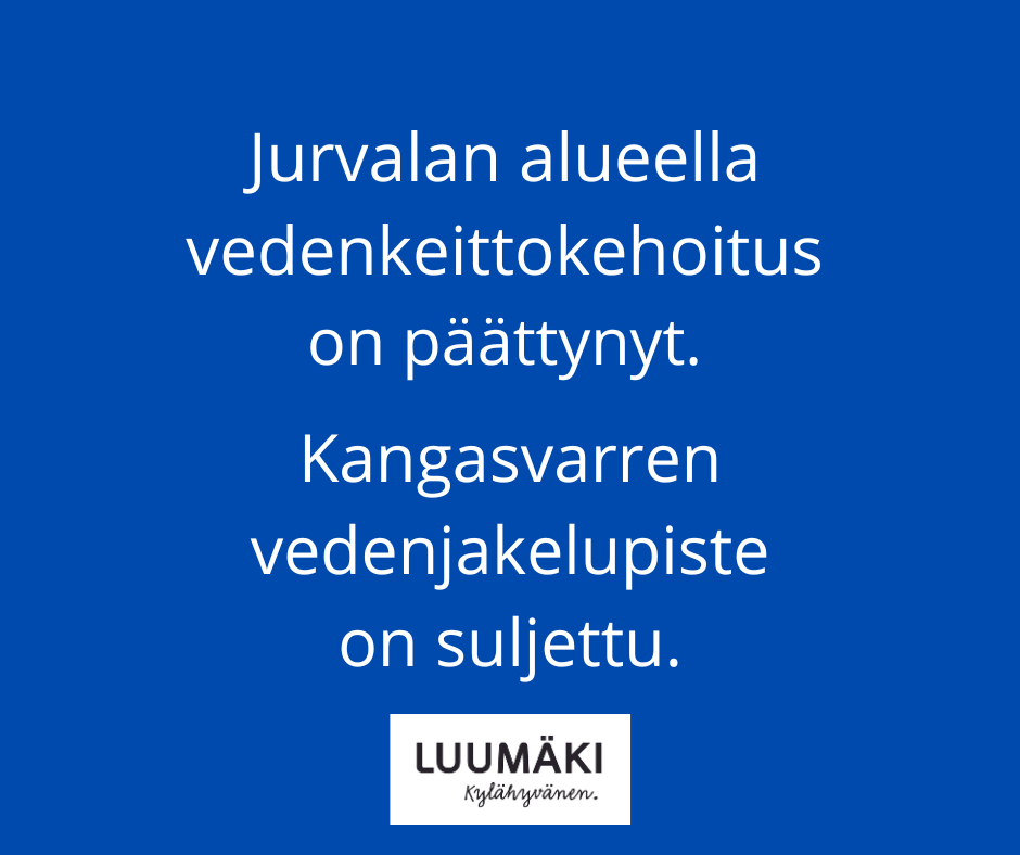 Jurvalan alueella vedenkeittokehoitus on päättynyt